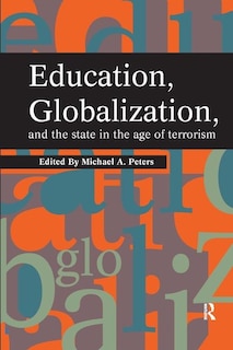 Couverture_Education, Globalization and the State in the Age of Terrorism