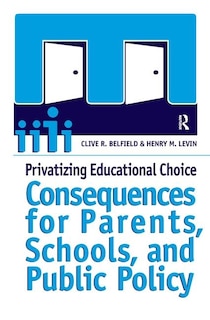Couverture_Privatizing Educational Choice