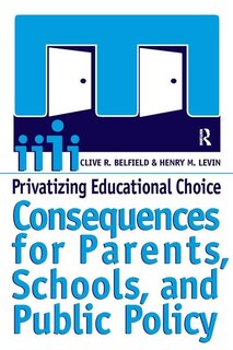 Couverture_Privatizing Educational Choice