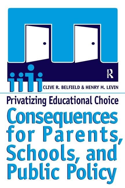 Couverture_Privatizing Educational Choice