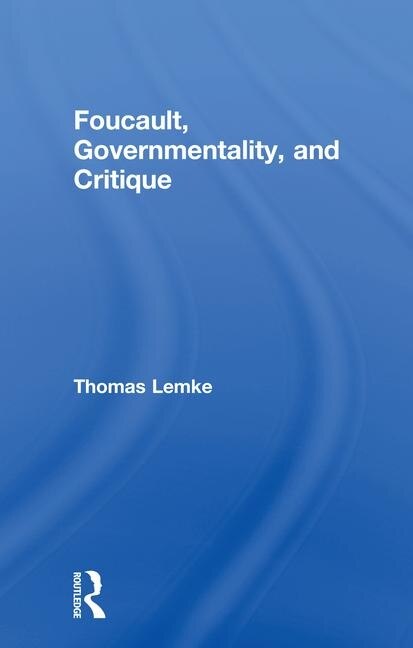 Couverture_Foucault, Governmentality, and Critique