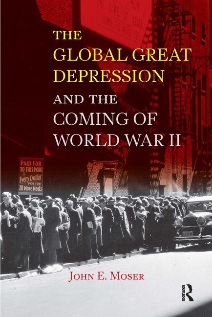 Couverture_Global Great Depression And The Coming Of World War Ii