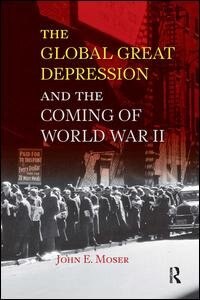 Front cover_Global Great Depression And The Coming Of World War Ii