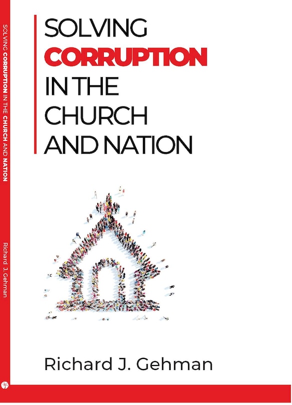 Front cover_Solving Corruption In The Church And Nation