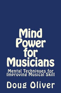 Front cover_Mind Power for Musicians
