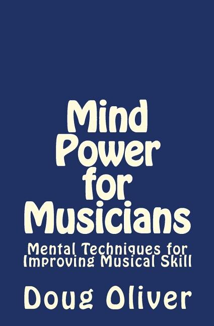Front cover_Mind Power for Musicians
