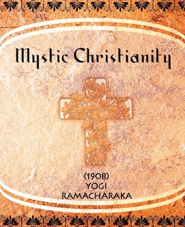 Mystic Christianity (1908)