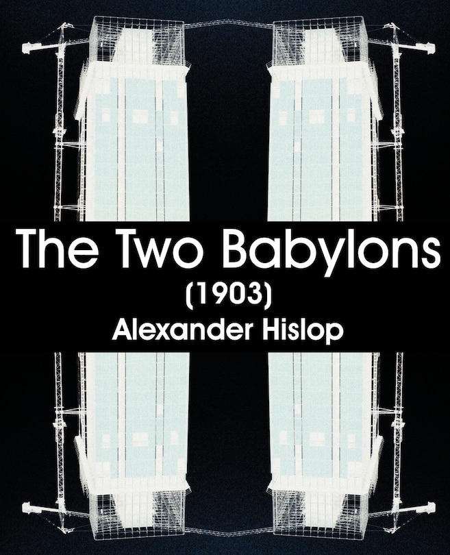 Front cover_The Two Babylons (1903)