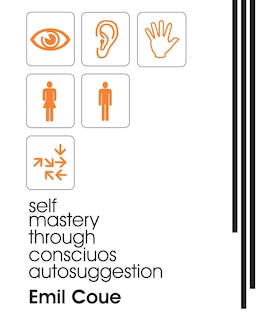 Couverture_Self Mastery Through Conscious Autosuggestion (1922)