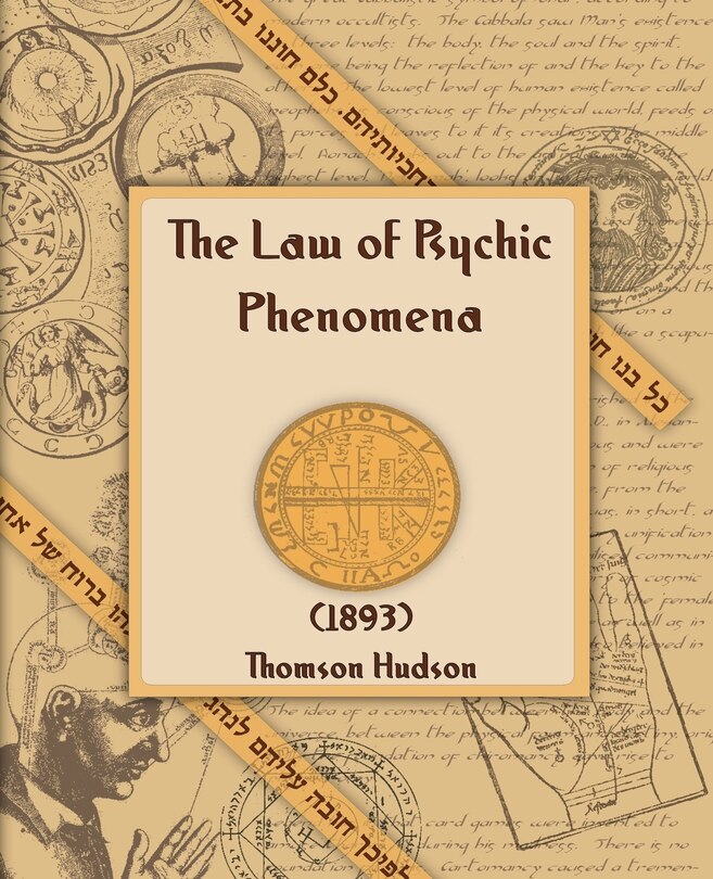 Front cover_The Law Of Psychic Phenomena (1893)