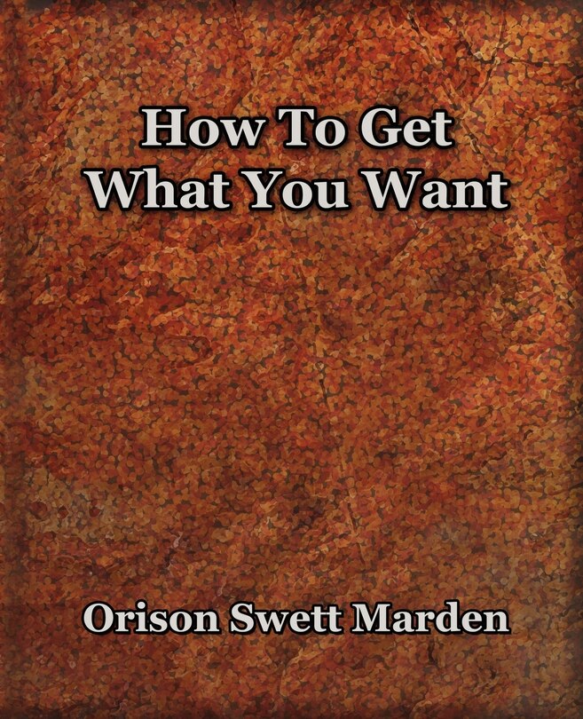 Couverture_How To Get What You Want (1917)