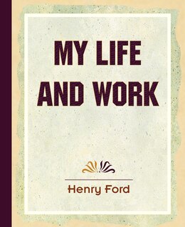 My Life And Work (1922)