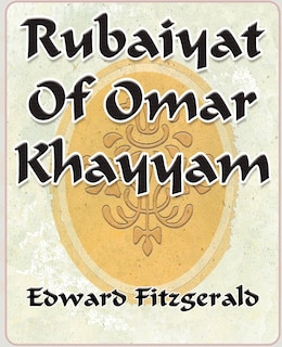 Couverture_Rubaiyat Of Omar Khayyam Of Naishapur - 1889
