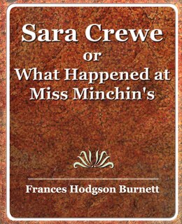 Front cover_Sara Crewe Or What Happened At Miss Minchin's