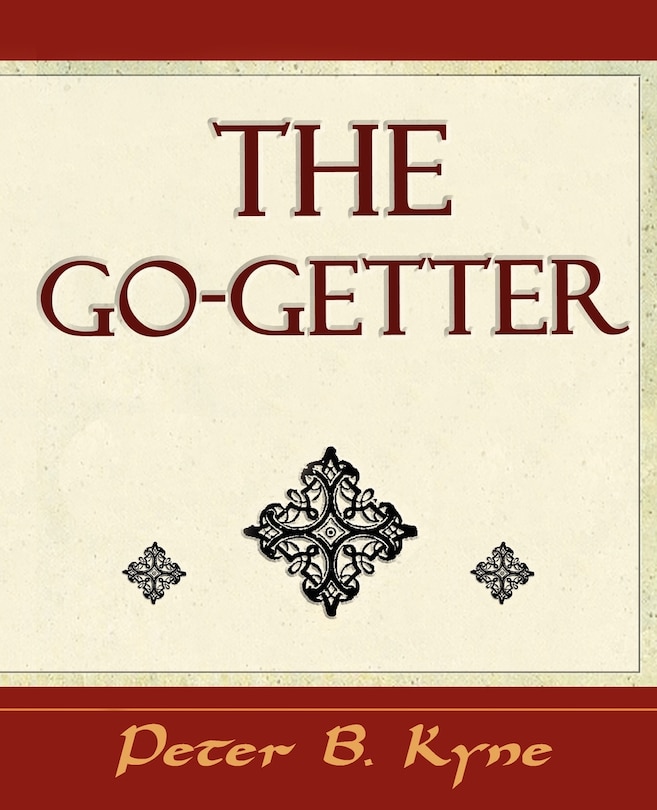 Front cover_The Go-getter (a Story That Tells You How To Be One)