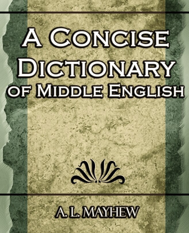 Front cover_A Concise Dictionary Of Middle English