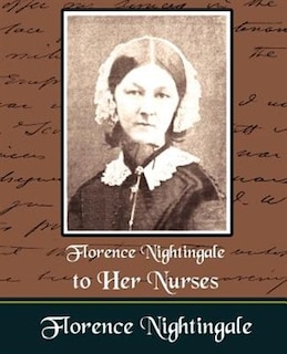 Couverture_Florence Nightingale to Her Nurses