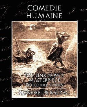 Couverture_Comedie Humaine - The Unknown Masterpiece (and Other Stories)