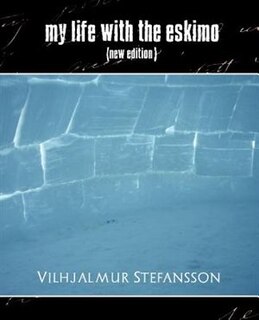 Couverture_My Life with the Eskimo (New Edition)