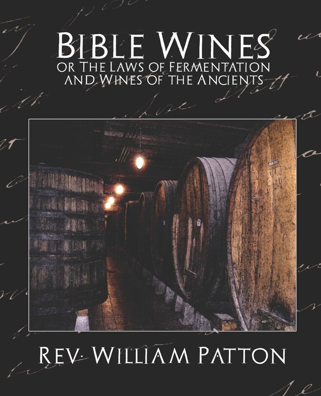 Couverture_Bible Wines or the Laws of Fermentation and Wines of the Ancients