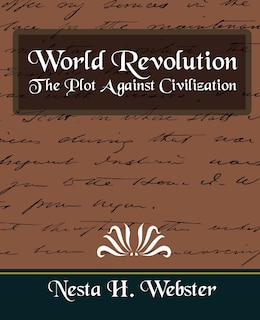Couverture_World Revolution the Plot Against Civilization (New Edition)