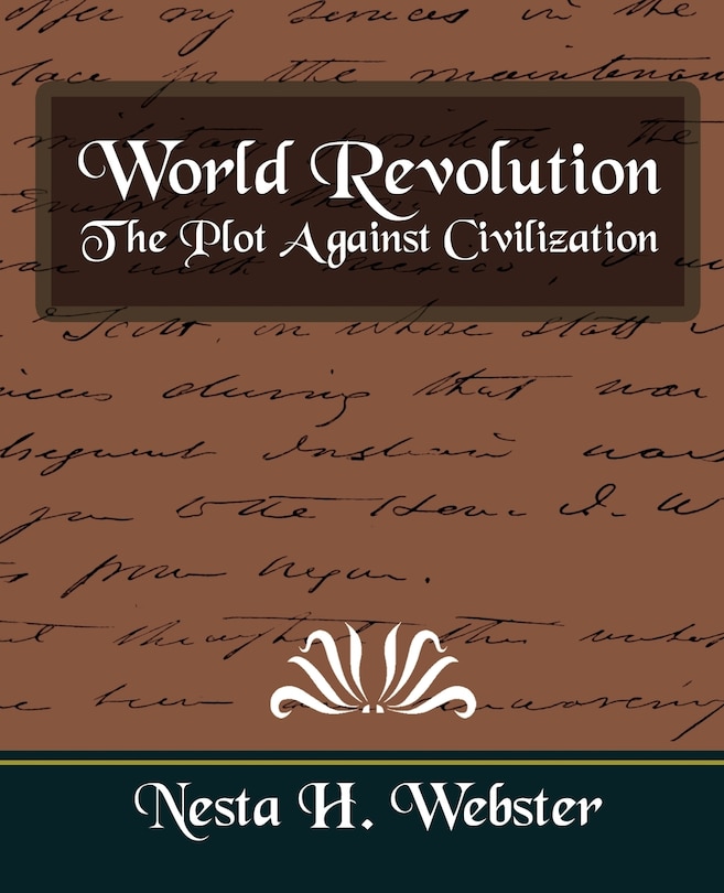 Couverture_World Revolution the Plot Against Civilization (New Edition)