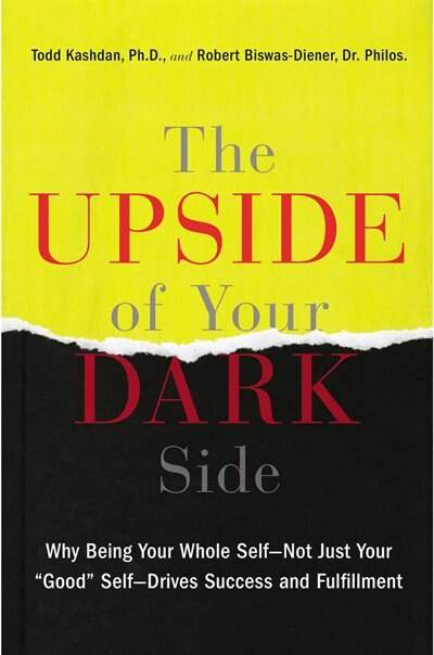 Front cover_The Upside Of Your Dark Side
