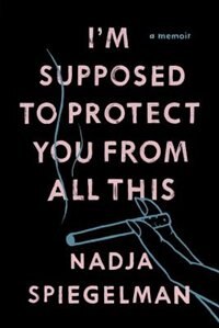 Front cover_I'm Supposed To Protect You From All This