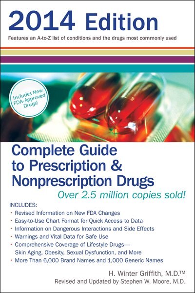 Complete Guide To Prescription & Nonprescription Drugs 2014