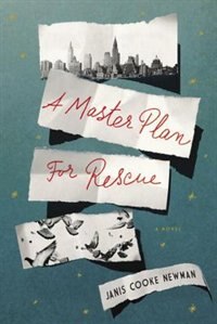A Master Plan For Rescue: A Novel