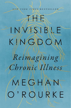 INVISIBLE KINGDOM: Reimagining Chronic Illness
