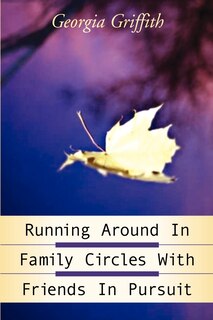 Front cover_Running Around In Family Circles With Friends In Pursuit
