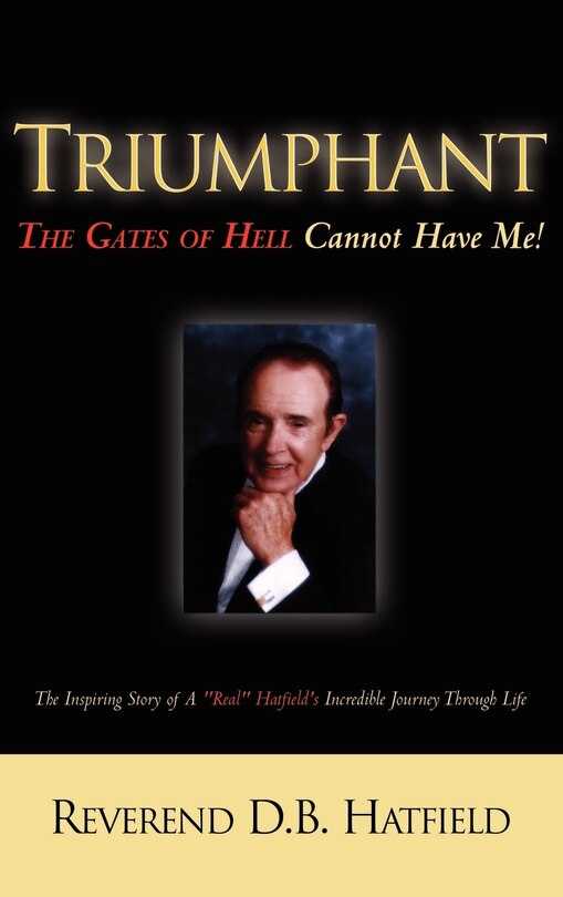 Couverture_Triumphant the Gates of Hell Cannot Have Me!
