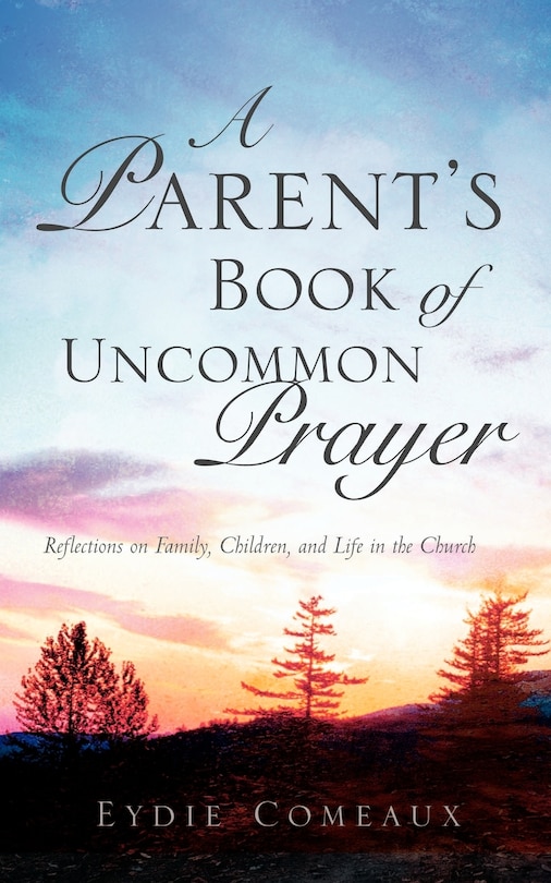 Couverture_A Parent's Book Of Uncommon Prayer