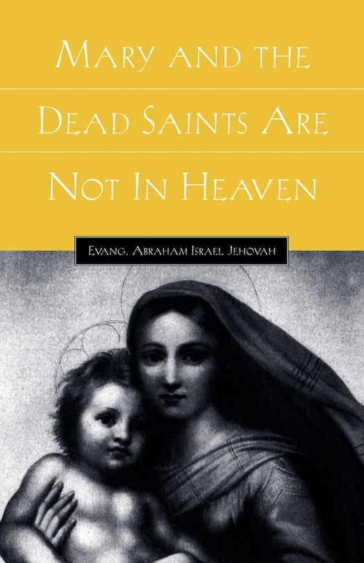 Front cover_Mary and the Dead Saints Are Not In Heaven