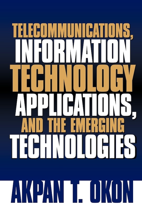 Front cover_Telecommunications, Information Technology Applications, and the Emerging Technologies