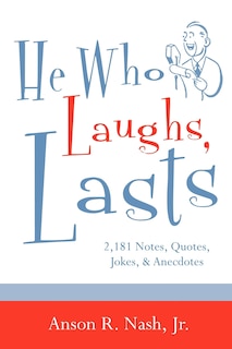 Front cover_He Who Laughs, Lasts