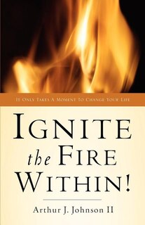 Front cover_Ignite the Fire Within!