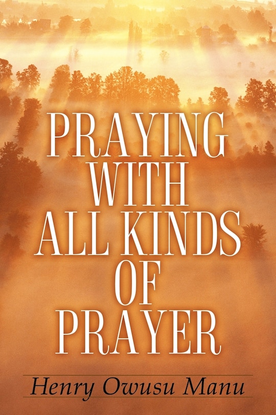 Front cover_Praying with All Kinds of Prayer
