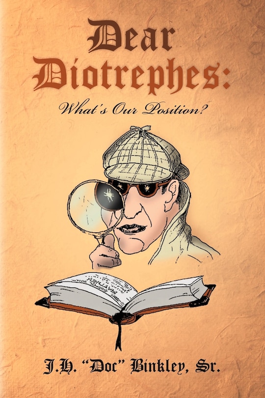Dear Diotrephes: What's Our Position?