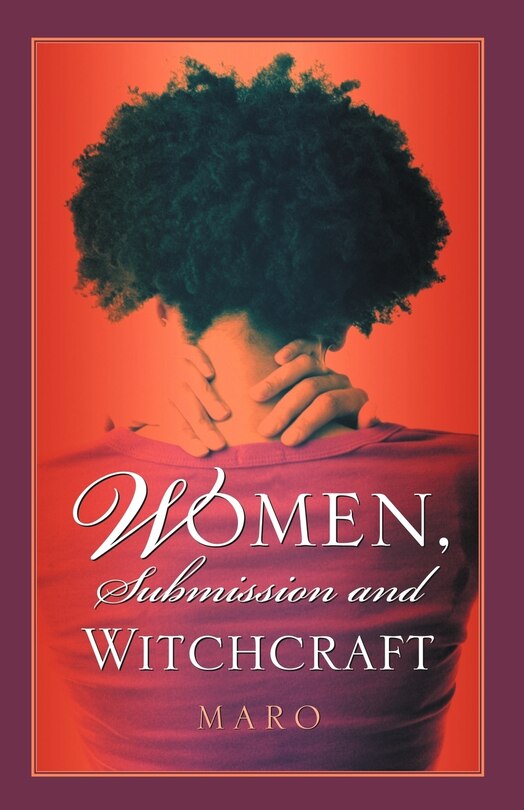 Front cover_Women, Submission And Witchcraft