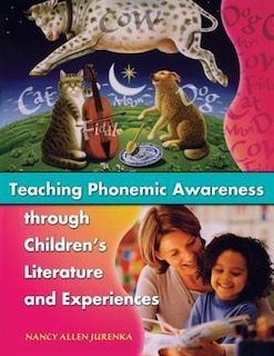 Couverture_Teaching Phonemic Awareness Through Children's Literature And Experiences