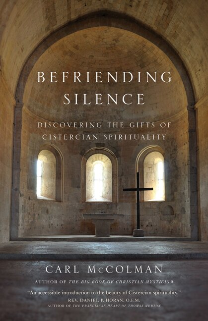 Couverture_Befriending Silence: Discovering The Gifts Of Cistercian Spirituality