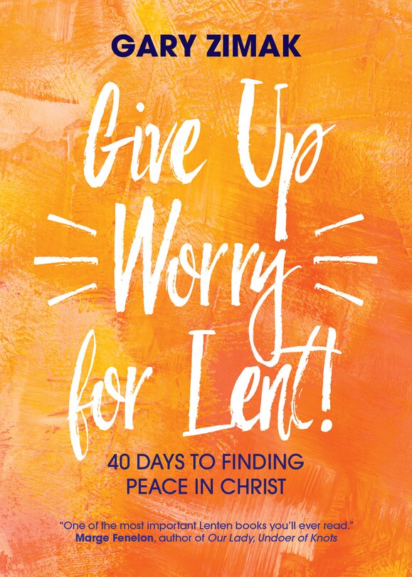 Front cover_Give Up Worry for Lent!