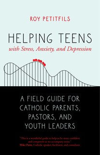 Front cover_Helping Teens with Stress, Anxiety, and Depression