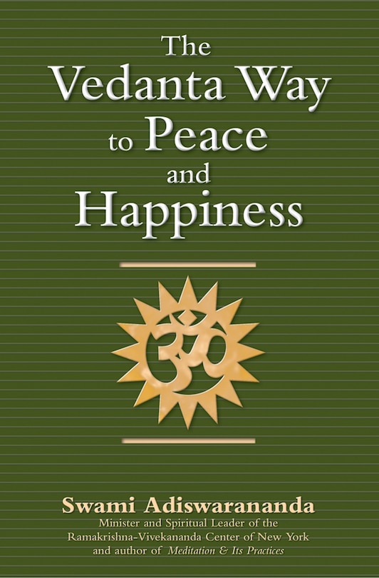 Front cover_The Vedanta Way to Peace and Happiness