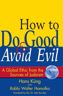 Front cover_How To Do Good & Avoid Evil
