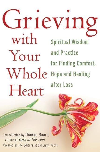 Front cover_Grieving With Your Whole Heart