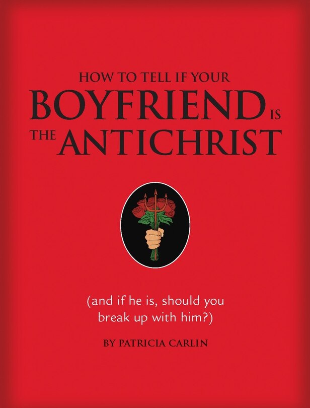 Front cover_How to Tell If Your Boyfriend Is the Antichrist