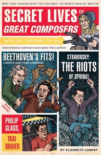 Couverture_Secret Lives Of Great Composers